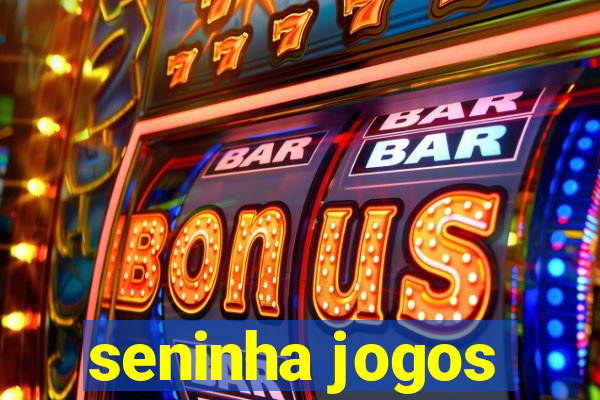 seninha jogos